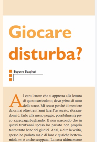 Giocare disturba?